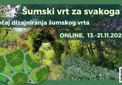 Šumski vrt za svakoga 2026. – online tečaj dizajniranja šumskog vrta primjer šumskog vrta i dizajna, uz natpis "Šumski vrt za svakoga - tečaj dizajniranja šumskog vrta - online, 13.-21.11.2026.